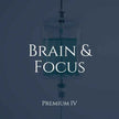 Brain & Focus - Premium IV