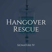 Hangover Rescue - Signature IV