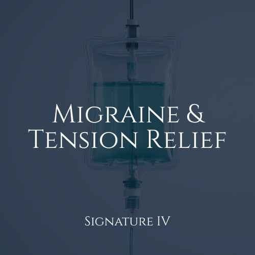 Migraine & Tension Relief - Signature IV