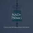 NAD+ - 750mg Infusion