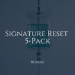 Signature Reset 5-Pack - Bundle