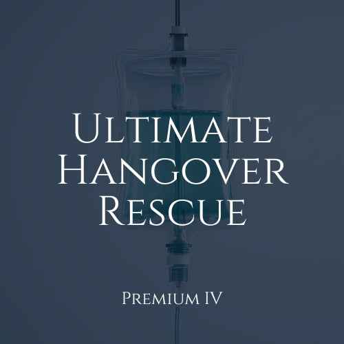 Ultimate Hangover Rescue - Premium IV